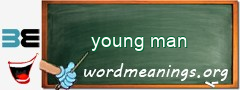 WordMeaning blackboard for young man